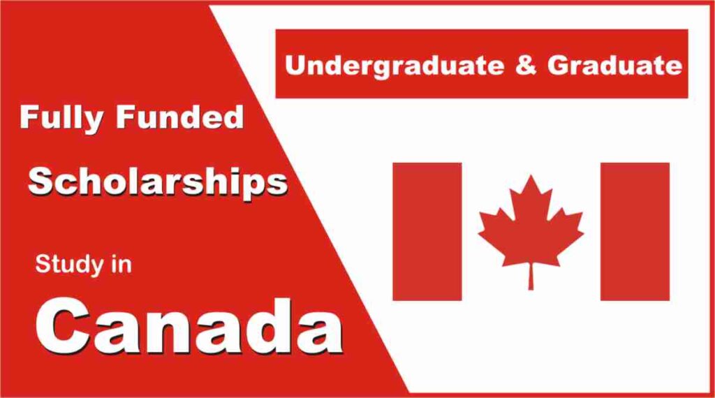 How to Secure a Fully Funded Scholarship to Study in Canada